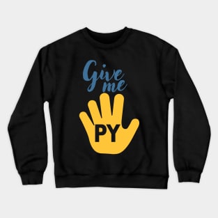 Python Programmer Humor Phrase Crewneck Sweatshirt